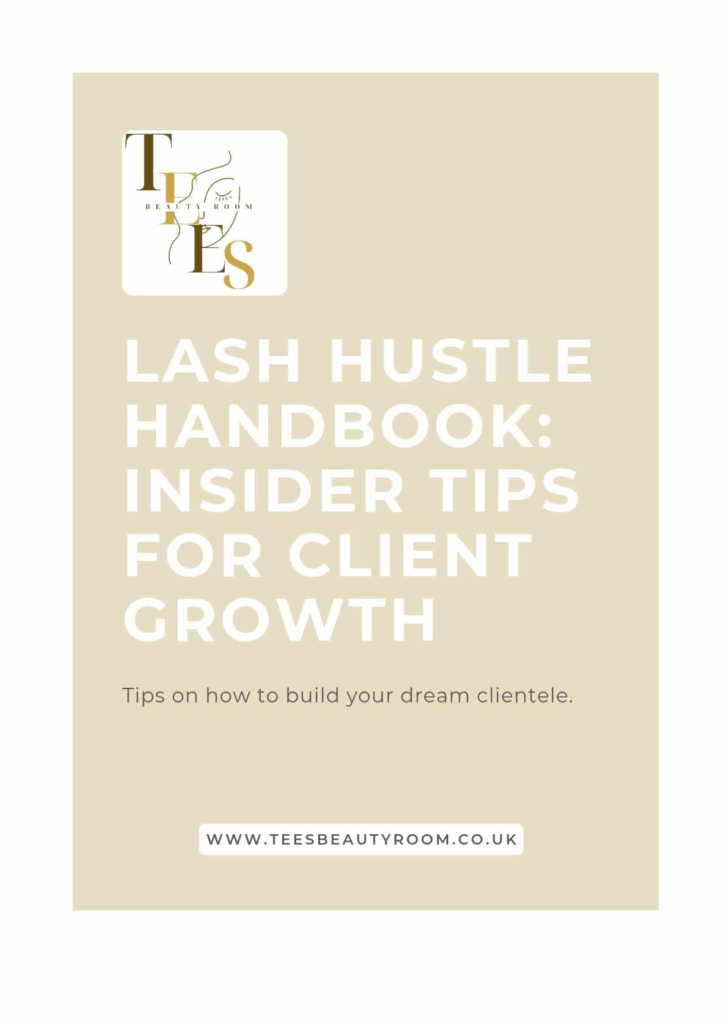 Lash Hustle Handbook: Insider Tips for Client Growth.