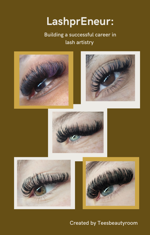 Lashpreneur: Master the Art & Business of Lash Extensions"